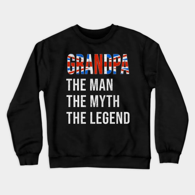 Grand Father British Grandpa The Man The Myth The Legend - Gift for British Dad With Roots From  Great Britain Crewneck Sweatshirt by Country Flags